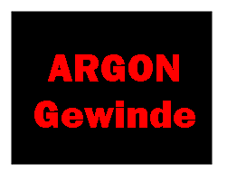 ARGON Gewinde ARGON Gewinde