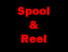 SPOOL & REEL SPOOL & REEL