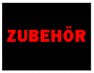 ZUBEHÖR ZUBEHÖR